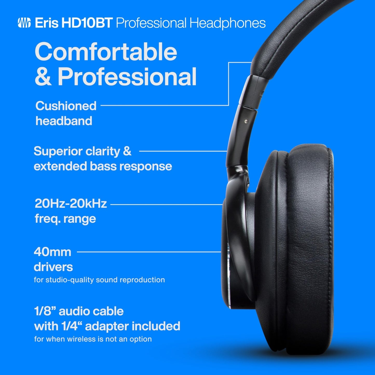 PreSonus Eris HD10BT Professional Headphones with Active Noise Canceling and Bluetooth ? Closed - Back, Over - Ear Wireless ANC Studio Recording Headphones for Professional Mixing and Monitoring - electronicsexpo.com - Misc